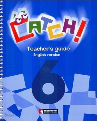 Catch! 6 : Teacher&#39;s Guide