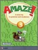Amaze! 3 : Workbook - A Mind Trip to Grammar and Vocabulary