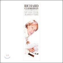 Richard Clayderman - My Way 2006 : 30 Years In Music