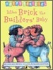 Happy Families : Miss Brick the Builders' Baby
