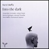 Karol Beffa 카롤 베파: 어둠 - 협주곡집 (Karol Beffa: Into the dark - Concertos)