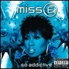 Missy Elliott (미시 엘리엇) - Miss E... So Addictive