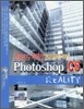 Photoshop CS REALITY