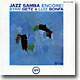 Stan Getz, Luiz Bonfa - Jazz Samba Encore