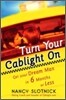 Turn Your Cablight On : Get Your Dream Man in 6 Months or Less