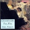 Cecile Chaminade : Piano Works : Eric Parkin