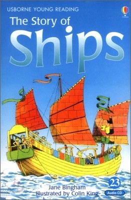 Usborne Young Reading Audio Set Level 2-23 : The Story of Ships (Book &amp; CD)