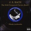 Wanda Landowska 바흐: 평균율 클라이버 곡집 1권 - 완다 란도프스카 (Bach: The Well-Tempered Clavier Book I)