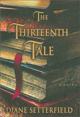 The Thirteenth Tale : A Novel