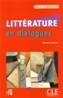 Litterature En Dialogues + Audio CD (Intermediate)
