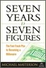 Seven Years to Seven Figures : The Fast-Track Plan to Becoming a Millionaire