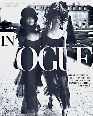 In Vogue : The Illustrated History of the World&#39;s Most Famous Fashion Magazine