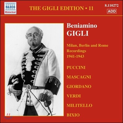 Beniamino Gigli 베냐미노 질리 에디션 11집 - 1941~1943년 밀란, 베를린, 로마 레코딩 (The Gigli Edition Vol.11 - Milan, Berlin And Rome Recordings)