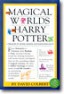The Magical Worlds of Harry Potter