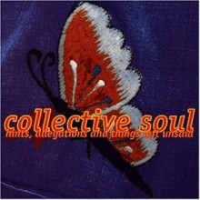 Collective Soul - Hints Allegations &amp; Things Left Unsaid