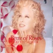 Bette Midler - Bette Of Roses