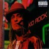 Kid Rock - Devil Without Cause