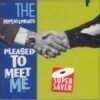 Replacements - Pleased To Meet Me