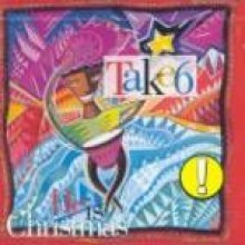 Take 6 - He Is Christmas