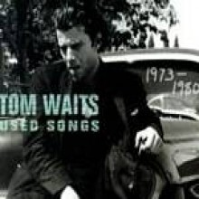 Tom Waits - Used Songs 1973-1980