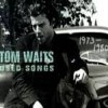 Tom Waits - Used Songs 1973-1980