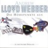 Andrew Lloyd Webber - Die Hoehepunkte - Highlights