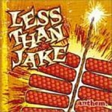 Less Than Jake - Anthem [Enhanced CD]