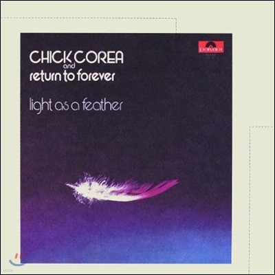 Chick Corea & Return to Forever (칙 코리아 & 리턴 투 포에버) - Light As A Feather