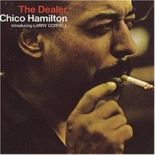 Chico Hamilton - The Dealer