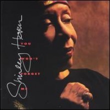 Shirley Horn - You Won&#39;t Forgot Me