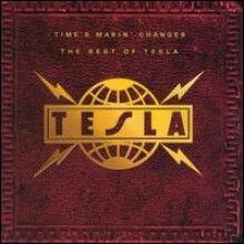 Tesla - Time's Makin' Changes - The Best Of