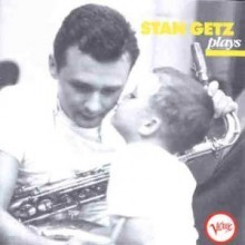 Stan Getz - Stan Getz Plays