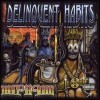 Delinquent Habits - Merry-Go-Round