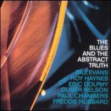 Oliver Nelson - The Blues &amp; The Abstract Truth