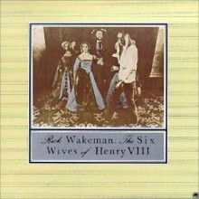 Rick Wakeman - The Six Wives Of Henry VIII