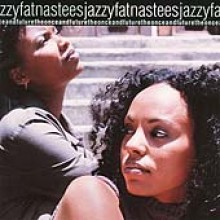 Jazzyfatnastees - The Once &amp; Future