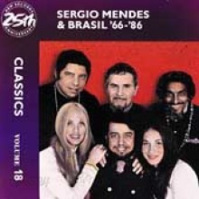 Sergio Mendes &amp; Brasil 66 - Classics Vol.18