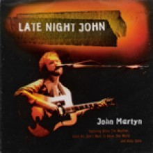 John Martyn - Late Night John