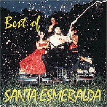 Santa Esmeralda - The Best Of