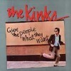 Kinks - Give The People What They Want
