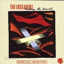 Crusaders - Healing The Wounds