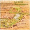 Le Orme - Smogmagica