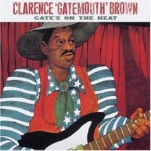Clarence "Gatemouth" Brown - Gate's On The Heat [Remastered]