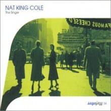 Nat King Cole - The Singer [Remastered][Digipack]