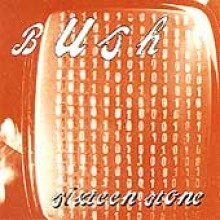 Bush - Sixteen Stone
