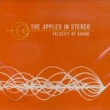 Apples In Stereo - Velocity Of Sound