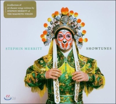 Stephin Merritt (스테핀 메릿) - Showtunes: A Collection of 26 Theater Song Written by Stephin Merritt of The Magnetic Fields