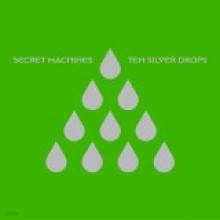 Secret Machines - Ten Silver Drops