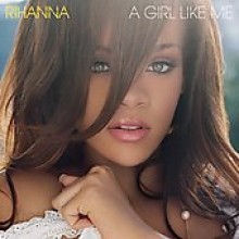 Rihanna - A Girl Like Me