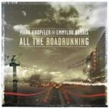 Mark Knopfler & Emmylou Harris - All The Roadrunning